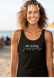 BE KIND - JESUS SAID SO UNISEX TANK TOP