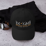 BE KIND BEACUSE JESUS SAID SO DAD HAT