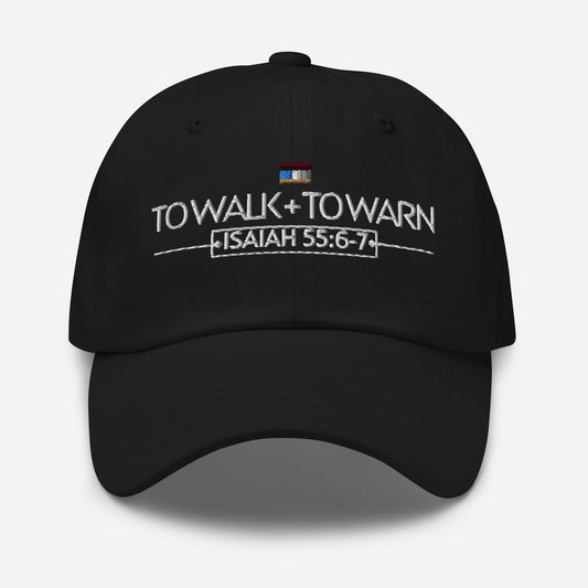 TO WALK AND TO WARN DAD HAT