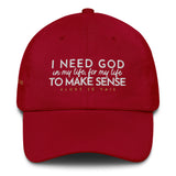 I NEED GOD DAD HAT (STYLE WHISPERS OF MY HEART)