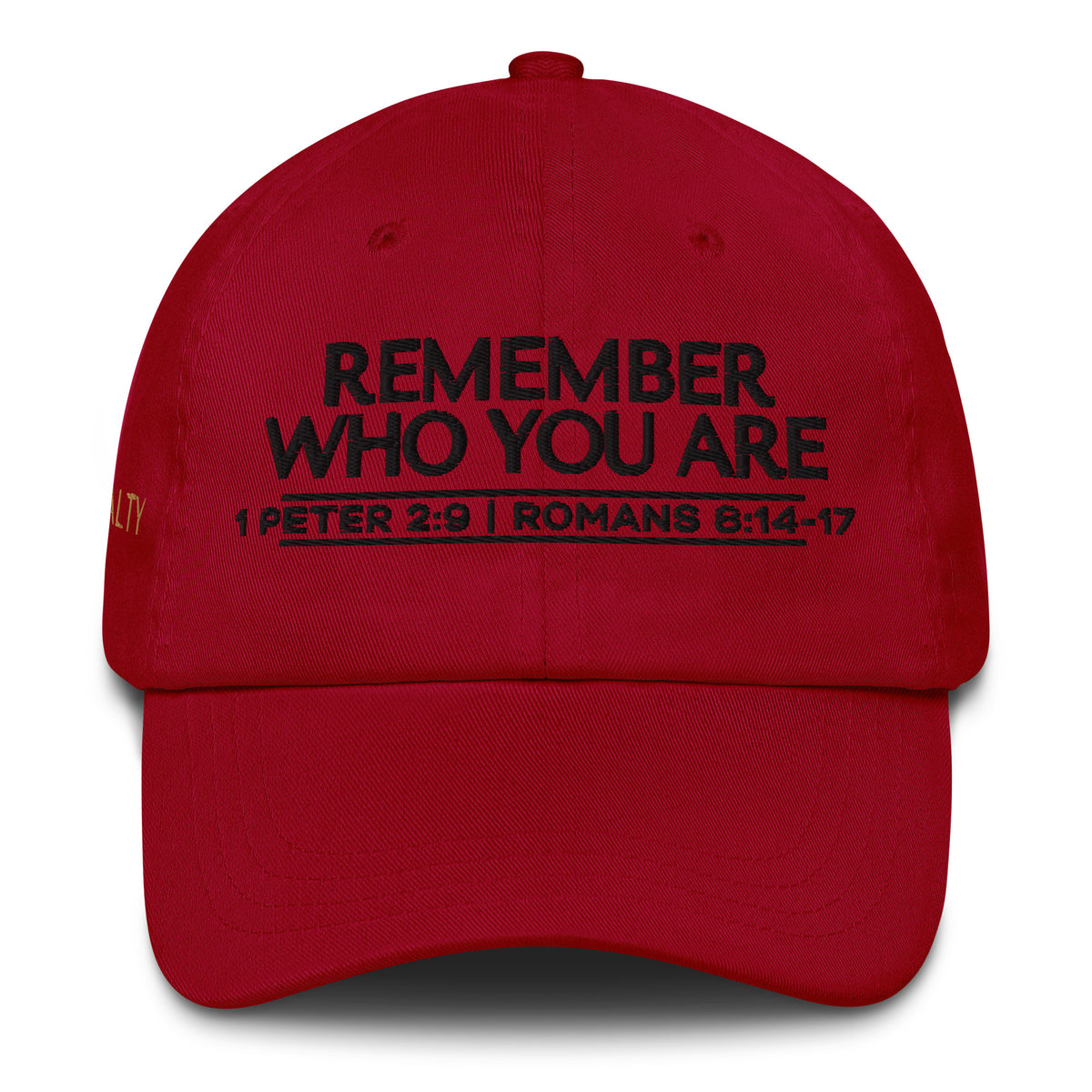 REMEMBER WHO YOU ARE WORHSIP DAD HAT