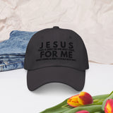 JESUS FOR ME WORSHIP DAD HAT