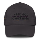 I NEED GOD DAD HAT (W)