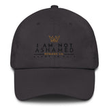 I AM NOT ASHAMED DAD HAT (W) (STYLE 3)