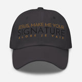 CLASSIC JESUS MAKE ME YOUR SIGNATURE HAT *W