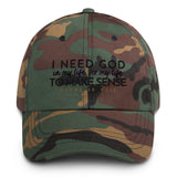 I NEED GOD DAD HAT (W)