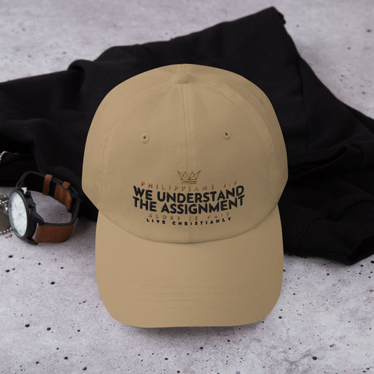 WE UNDERSTAND THE ASSIGNMENT DAD HAT (W)