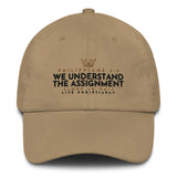 WE UNDERSTAND THE ASSIGNMENT DAD HAT (W)