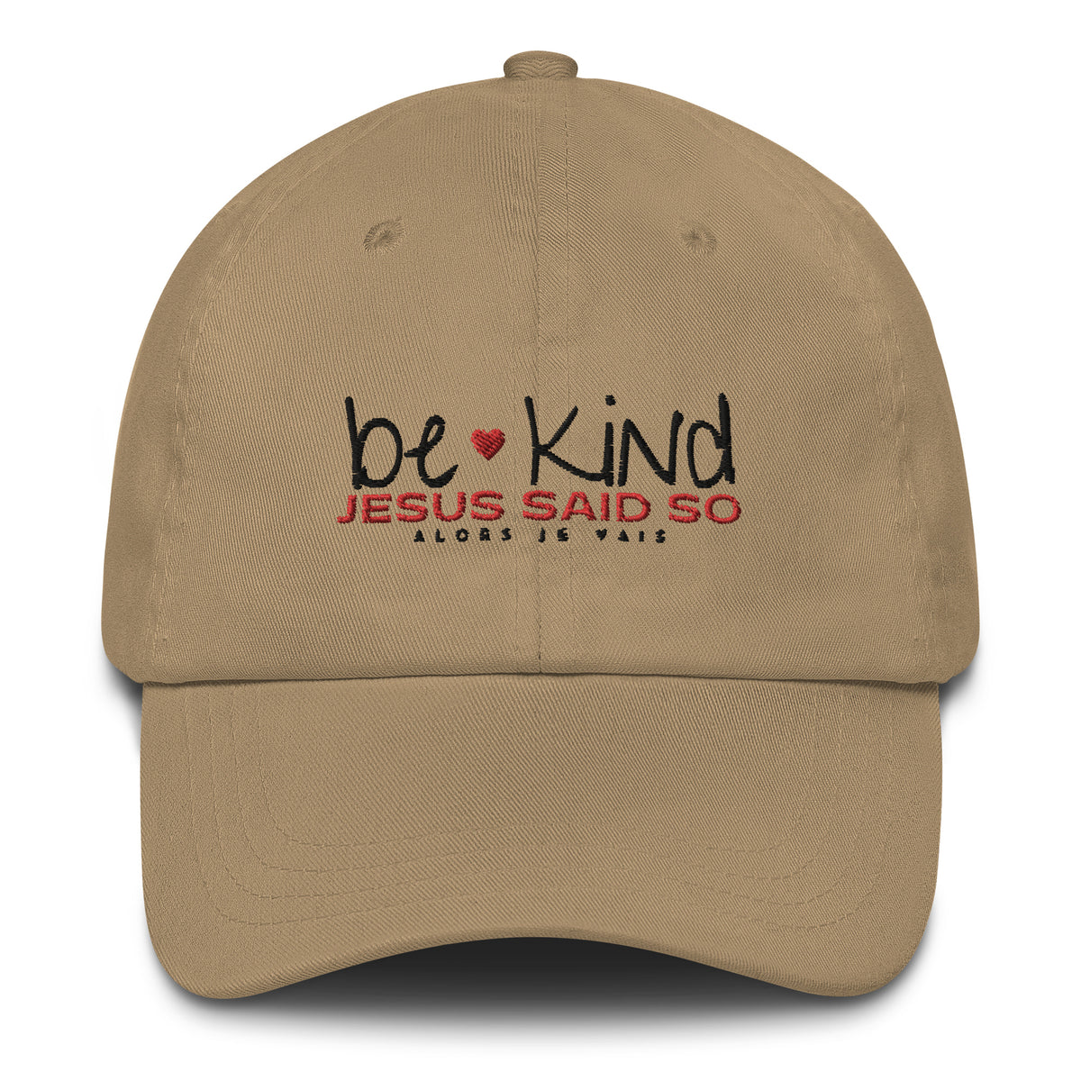 BE KIND - JESUS SAID SO DAD HAT (STYLE LOVE IN RED)