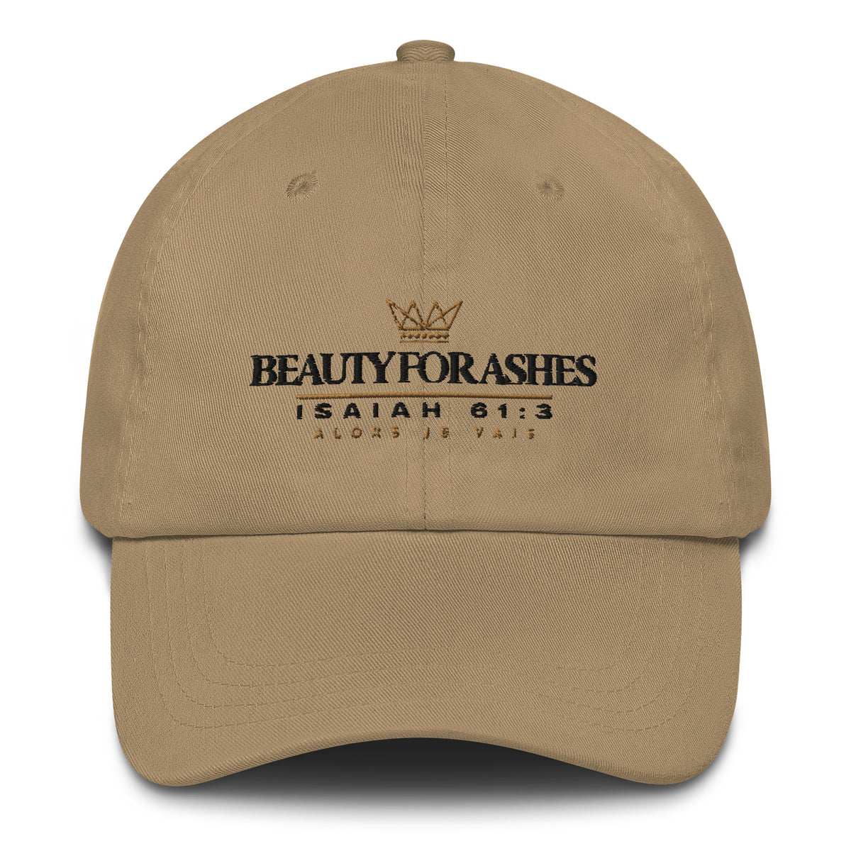 BEAUTY FOR ASHES DAD HAT *W*