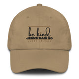 BE KIND - JESUS SAID SO HAT (STYLED IN KINDNESS W)