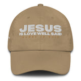 JESUS IS LOVE WELL SAID HAT (STYLE B)