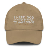 I NEED GOD DAD HAT (STYLE WHISPERS OF MY HEART)