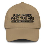 REMEMBER WHO YOU ARE WORHSIP DAD HAT