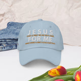 JESUS FOR ME DAD HAT