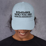 REMEMBER WHO YOU ARE WORHSIP DAD HAT