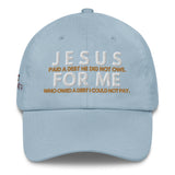 JESUS FOR ME DAD HAT