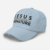 JESUS MAKE ME YOUR SIGNATURE HAT *W