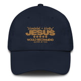 JESUS - WONDERFUL AND WORTHY DAD HAT