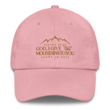 GOD I GIVE YOU MOUNTAINS HAT ( STYLE W GOLD)