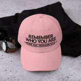 REMEMBER WHO YOU ARE WORHSIP DAD HAT