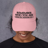 REMEMBER WHO YOU ARE WORHSIP DAD HAT