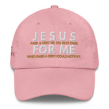 JESUS FOR ME DAD HAT