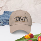 FAITH IT DAD HAT (W)