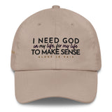 I NEED GOD DAD HAT (W)