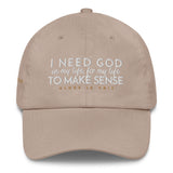 I NEED GOD DAD HAT (STYLE WHISPERS OF MY HEART)