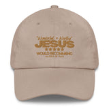 JESUS - WONDERFUL AND WORTHY DAD HAT