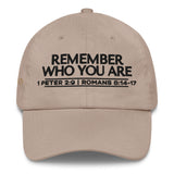 REMEMBER WHO YOU ARE WORHSIP DAD HAT