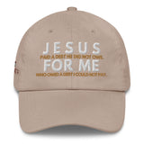 JESUS FOR ME DAD HAT