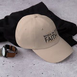 FAITH IT DAD HAT (W)