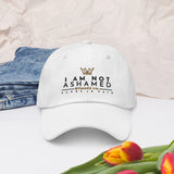 I AM NOT ASHAMED DAD HAT (W) (STYLE 3)