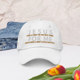 JESUS FOR ME DAD HAT