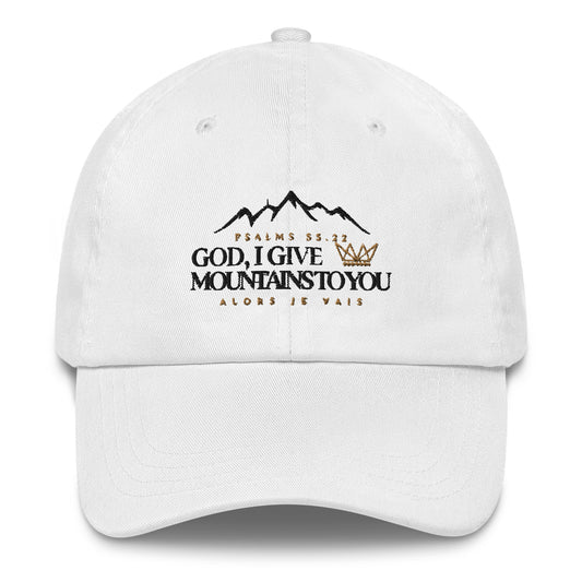 GOD I GIVE YOU MOUNTAINS DAD HAT (STYLE W-CLASSIC)