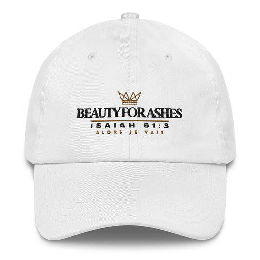 BEAUTY FOR ASHES DAD HAT *W*