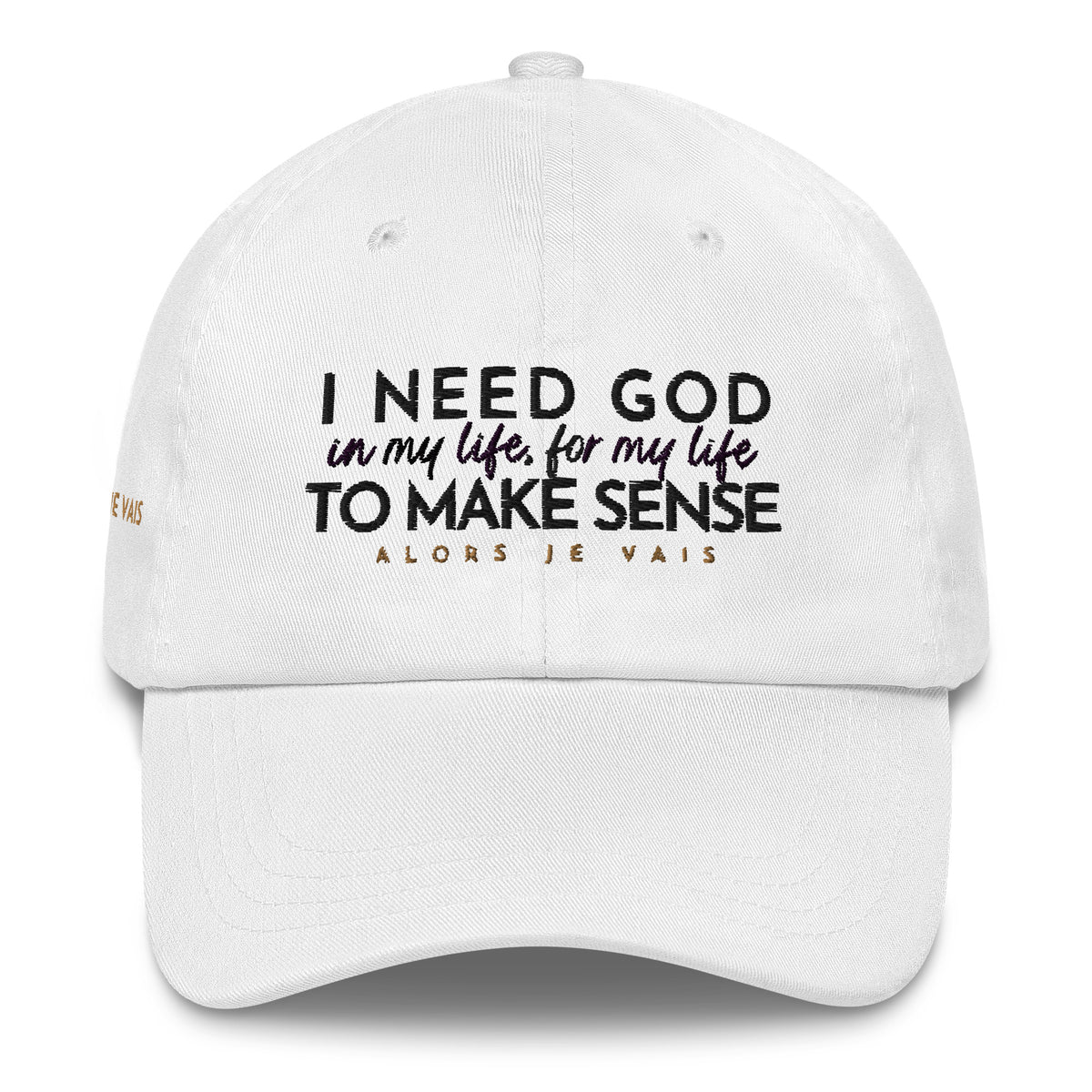 I NEED GOD DAD HAT (W)