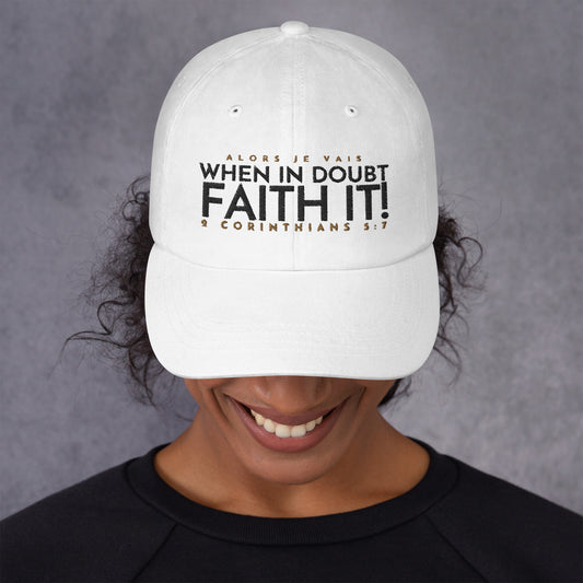 FAITH IT DAD HAT (W)