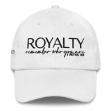 ROYALTY - REMEMBER ....WORSHIP DAD HAT