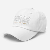 I NEED GOD DAD HAT (STYLE WHISPERS OF MY HEART)