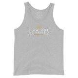 I AM NOT ASHAMED UNISEX TANK TOP (STYLE3)