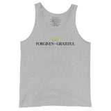 FORGIVEN + GRATEFUL UNISEX TANK TOP CLASSIC STYLE (W)