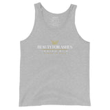 BEAUTY FOR ASHES UNISEX TANK TOP (STYLE CLASSIC)