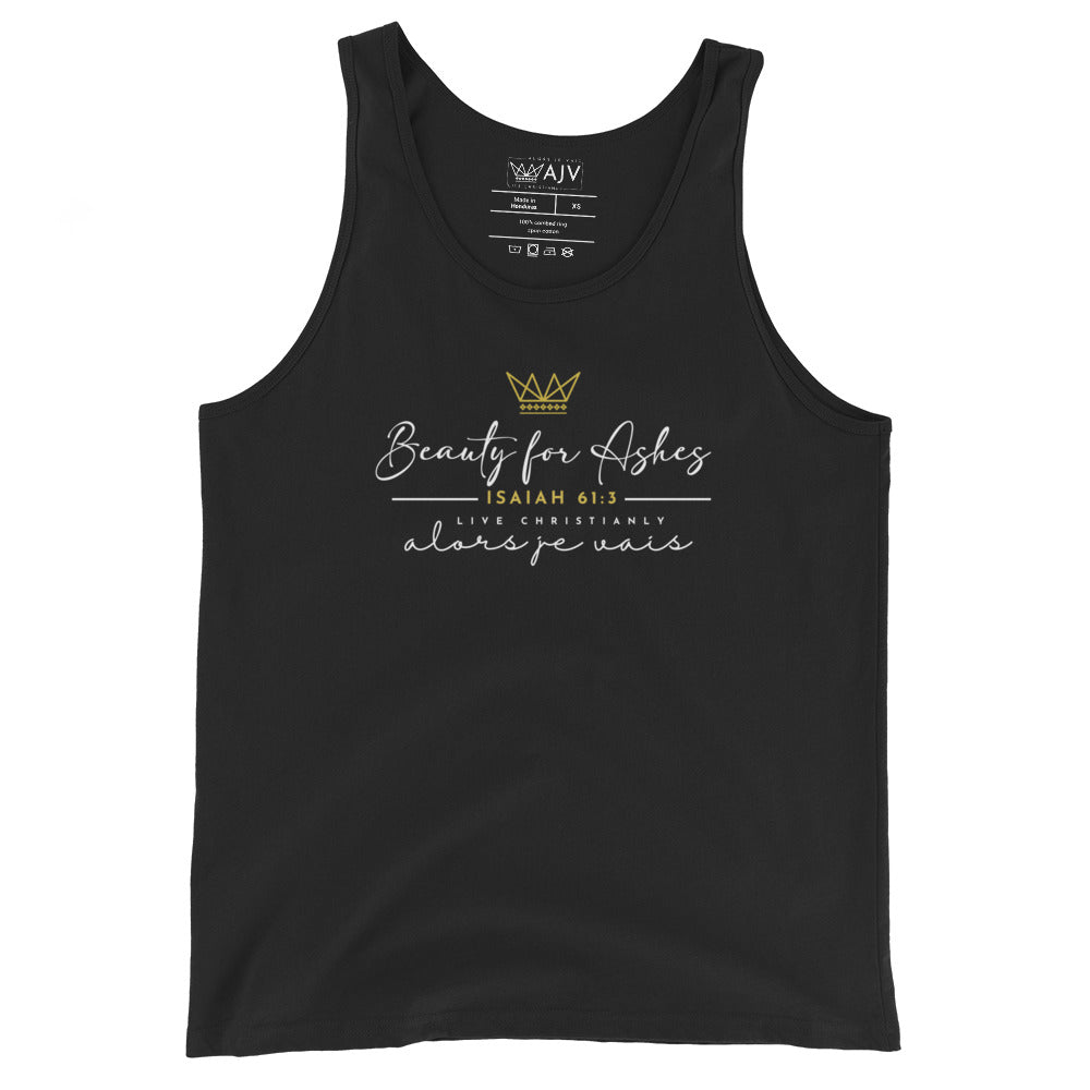 BEAUTY FOR ASHES UNISEX TANK TOP (STYLE FANCY)