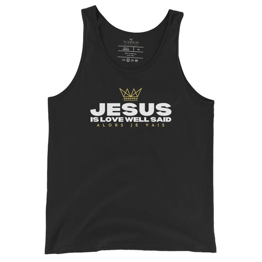 JESUS IS LOVE WELL SAID UNISEX TANK TOP (STYLE2)