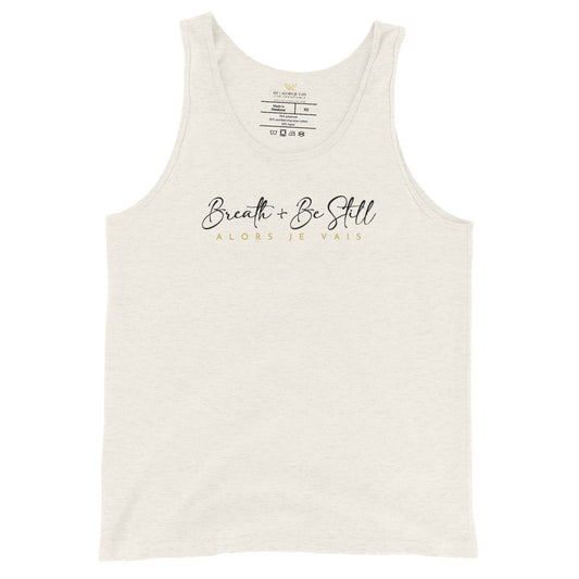 BREATH AND BE STILL UNISEX TANK TOP (W)