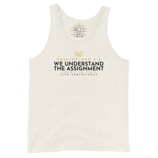 WE UNDERSTAND THE ASSIGNMENT UNISEX TANK  (W)