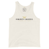 FORGIVEN + GRATEFUL UNISEX TANK TOP CLASSIC STYLE (W)